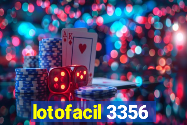 lotofacil 3356